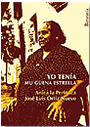 Yo ten&iacute;a mu g&uuml;ena estrella (Jos&eacute; Luis Ortiz Nuevo - Anica la Peri&ntilde;aca)