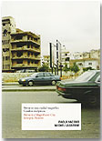 Portada "Beirut es una ciudad magnífica. Cuadros sinópticos" (Paola Yacoub, Michel Lasserre)