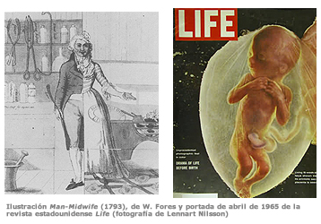 Ilustración Man-Midwife (1793), de W. Fores y portada de abril de 1965 de la revista estadounidense Life (fotografía de Lennart Nilsson)