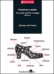 Portada del libro 'Flamenco y poder. Un estudio desde la sociología del arte