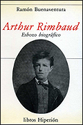 Portada del libro 'Esbozo biográfico de Arthur Rimbaud', de Ramón Buenaventura