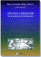 Portada del libro "Política y Situación: de la potencia al contrapoder", de  Miguel Benasayag y Diego Stulwark